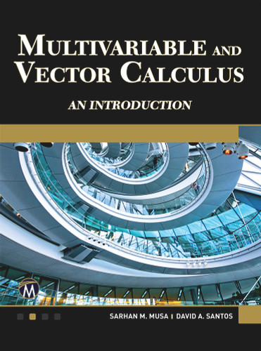 Multivariable and Vector Calculus: An Introduction [9781936420285]