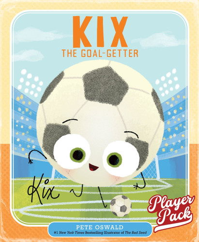 Kix: The Goal-Getter (Player Pack) book cover by Pete Oswald