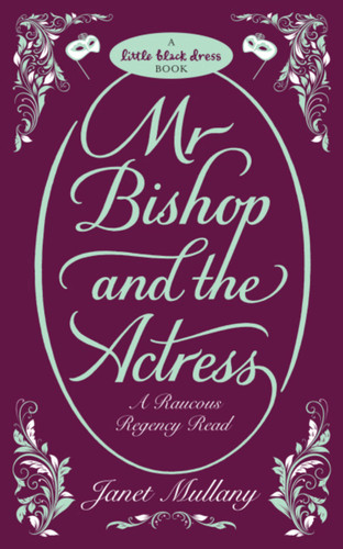Mr. Bishop and the Actress book cover by Janet Mullany