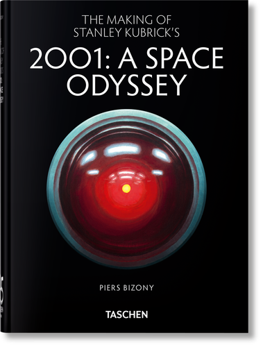 The Making of Stanley Kubrick's '2001: A Space Odyssey'. 45th Ed. (45th Edition) book cover by Piers Bizony