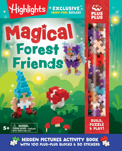 Magical Forest Friends: Build, Puzzle & Play: Hidden Pictures Activity Book with 100 Plus-Plus Blocks & 50 Stickers (Highlights & Plus-Plus Activity Book and Blocks Set) book cover by 