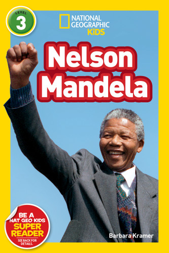 Nelson Mandela (National Geographic Kids Readers, Level 3) (National Geographic Kids Readers) book cover by Barbara Kramer, National Geographic Kids