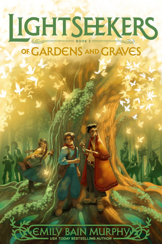 Of Gardens and Graves (Lightseekers) book cover by Emily Bain Murphy