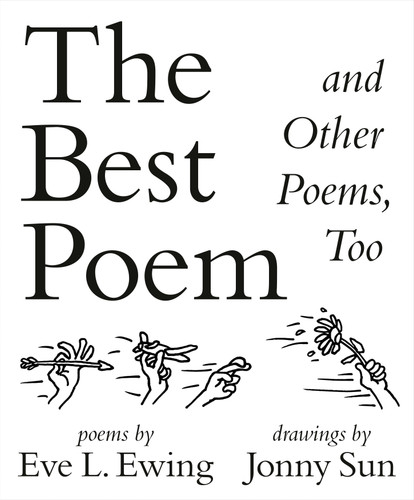 The Best Poem and Other Poems, Too book cover by Eve L. Ewing