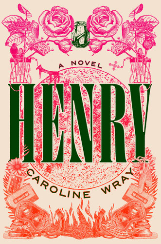 Henry: A Novel book cover by Caroline Wray