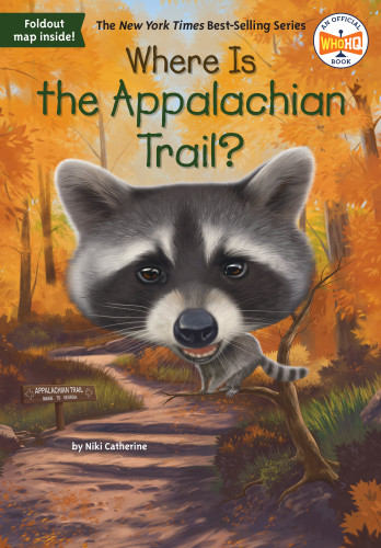 Where Is the Appalachian Trail? (Where Is?) book cover by Niki Catherine, Who HQ