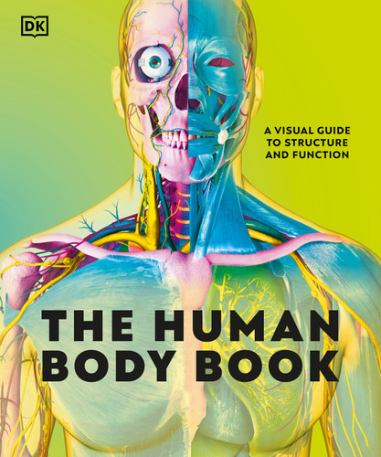 The Human Body Book: A Visual Guide to Structure and Function (DK Human Body Guides) book cover by DK