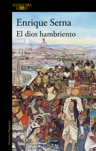 El dios hambriento / The Hungry God book cover by Enrique Serna