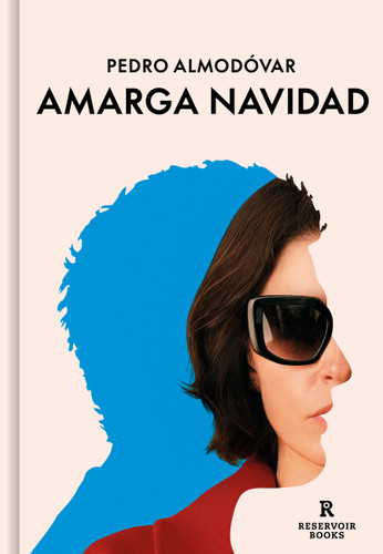 Amarga Navidad (guion)/ Bitter Christmas (Screenplay) book cover by Pedro Almodóvar