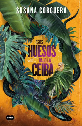 Estos huesos bajo la Ceiba / Those Bones Under the Ceiba book cover by Susana Corcuera