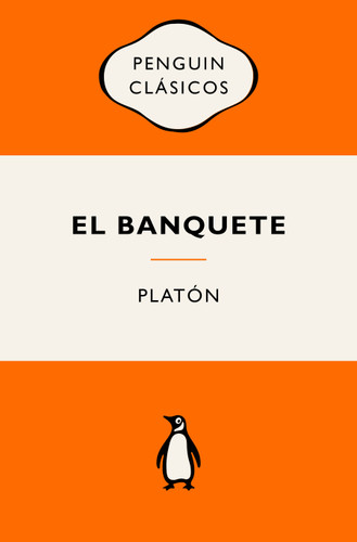 El banquete (Edición Icónica) / The Symposium (Serie Great Ideas) book cover by Platón