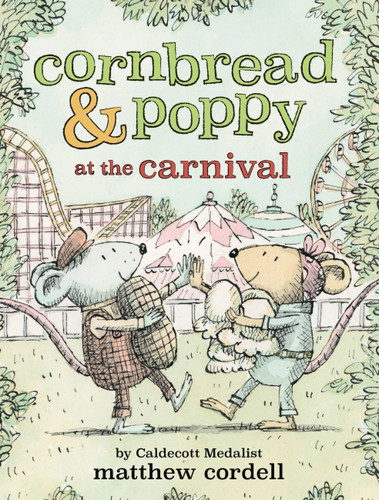Cornbread & Poppy at the Carnival (Cornbread and Poppy #2) book cover by Matthew Cordell