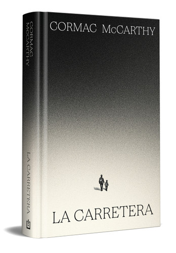 La carretera (edición especial en tapa dura) / The Road (Special Hardcover Edition) book cover by Cormac McCarthy