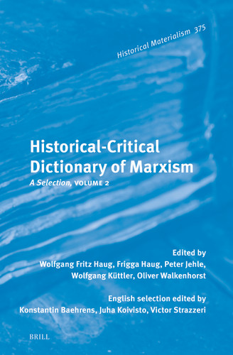 Historical-Critical Dictionary of Marxism: A Selection, Volume 2 [9789004754959]