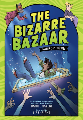 The Bizarre Bazaar: Mirror Town (A Graphic Novel) (The Bizarre Bazaar #1) book cover by Daniel Nayeri