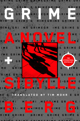 Grime: A Novel book cover by Sibylle Berg