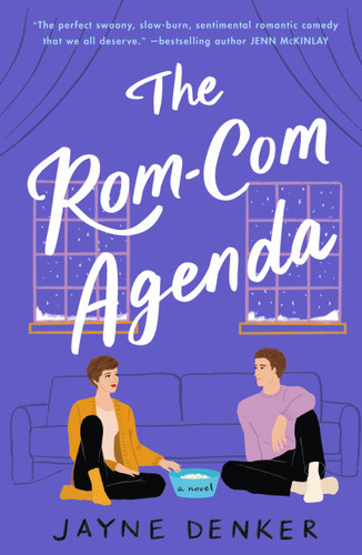 The Rom-Com Agenda: A Novel (Willow Cove #1) book cover by Jayne Denker