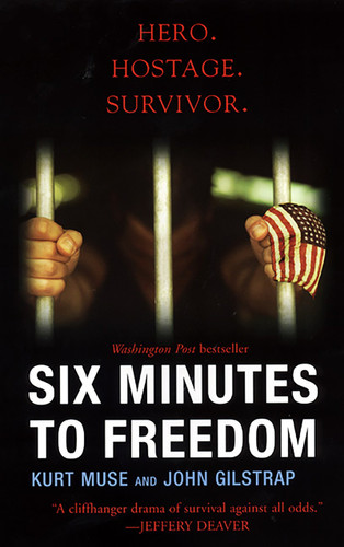 Six Minutes to Freedom book cover by Kurt Muse, John Gilstrap