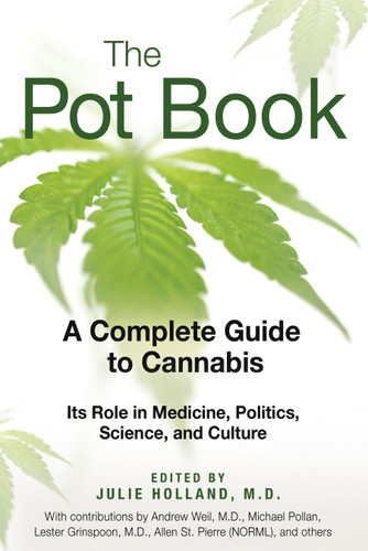 The Pot Book: A Complete Guide to Cannabis book cover by 