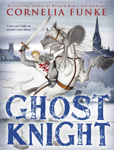 Ghost Knight book cover by Cornelia Funke