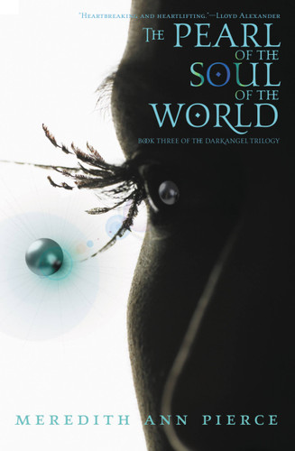 The Pearl of the Soul of the World (The Darkangel Trilogy) book cover by Meredith Ann Pierce