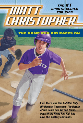 The Home Run Kid Races On book cover by Matt Christopher