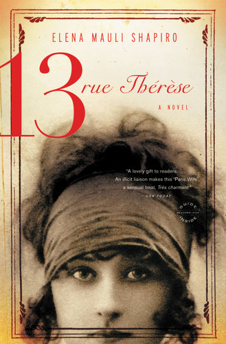 13, rue Thérèse: A Novel book cover by Elena Mauli Shapiro