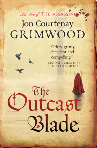 The Outcast Blade (The Assassini #2) book cover by Jon Courtenay Grimwood
