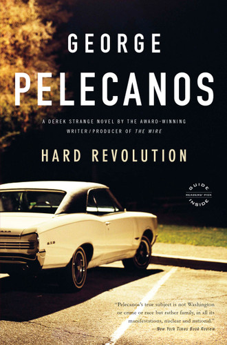 Hard Revolution: A Derek Strange Novel (Derek Strange and Terry Quinn Series #4) book cover by George Pelecanos
