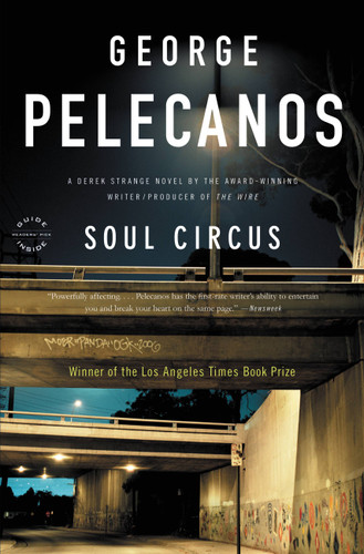 Soul Circus: A Derek Strange Novel (Derek Strange and Terry Quinn Series #3) book cover by George Pelecanos