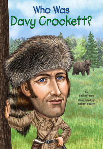 Who Was Davy Crockett? (Turtleback School & Library Binding Edition) Cover Who Was Davy Crockett? (Turtleback School & Library Binding Edition) Cover