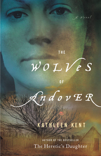 The Wolves of Andover: A Novel book cover by Kathleen Kent