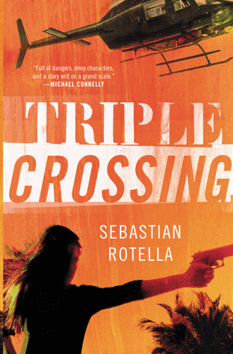 Triple Crossing: A Novel book cover by Sebastian Rotella