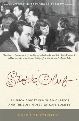 Stork Club: America's Most Famous Nightspot and the Lost World of Cafe Society book cover by Ralph Blumenthal