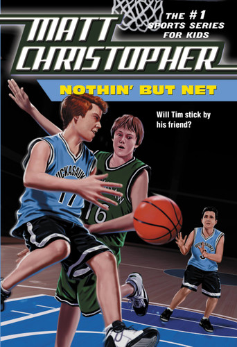 Nothin' But Net book cover by Matt Christopher