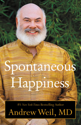 Spontaneous Happiness book cover by Andrew Weil