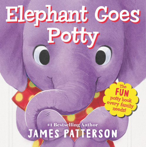 Elephant Goes Potty (Potty Pals #1) book cover by James Patterson