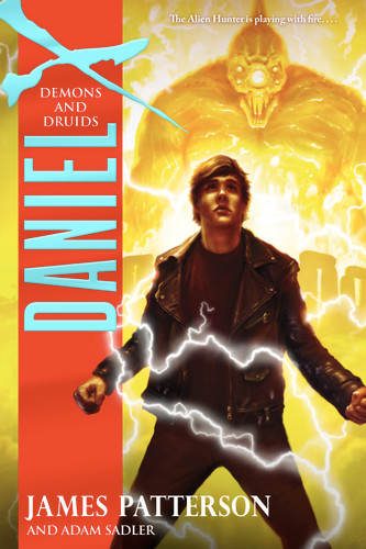 Daniel X: Demons and Druids (Daniel X #3) book cover by Adam Sadler, James Patterson