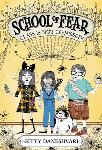 School of Fear: Class Is Not Dismissed! (School of Fear #2) book cover by Gitty Daneshvari
