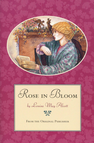 Rose in Bloom book cover by Louisa May Alcott