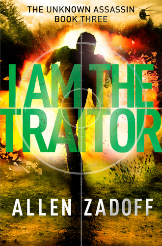 I Am the Traitor (The Unknown Assassin #3) book cover by Allen Zadoff