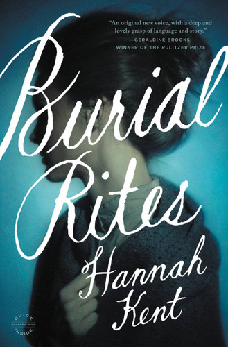 Burial Rites: A Novel book cover by Hannah Kent