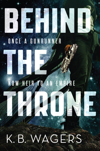 Behind the Throne (The Indranan War #1) book cover by K. B. Wagers