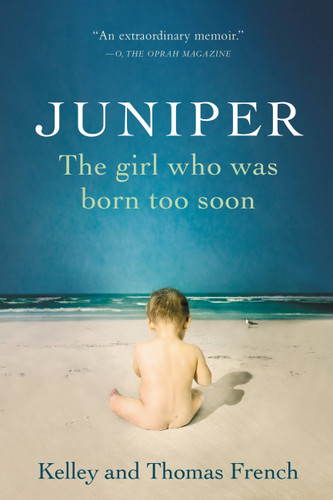 Juniper: The Girl Who Was Born Too Soon book cover by Kelley French, Thomas French