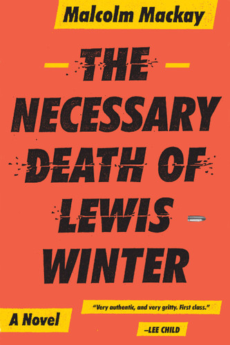The Necessary Death of Lewis Winter (The Glasgow Trilogy #1) book cover by Malcolm Mackay