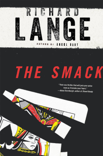 The Smack: A Novel book cover by Richard Lange