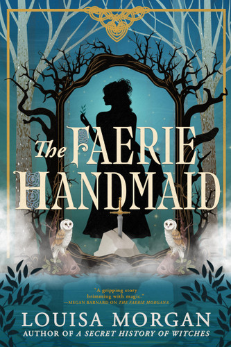 The Faerie Handmaid book cover by Louisa Morgan