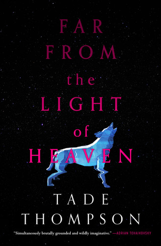 Far from the Light of Heaven book cover by Tade Thompson