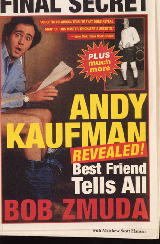 Andy Kaufman Revealed!: Best Friend Tells All book cover by Matthew Scott Hanson, Bob Zmuda