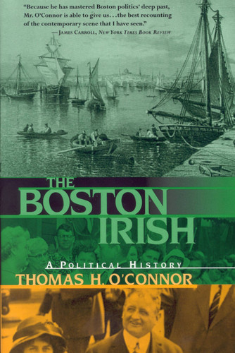 The Boston Irish: A Political History book cover by Thomas O'Connor